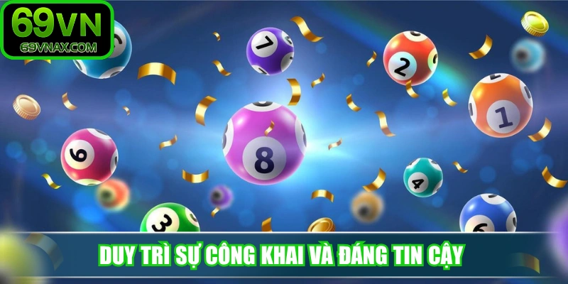 Duy trì sự công khai và đáng tin cậy